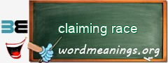 WordMeaning blackboard for claiming race